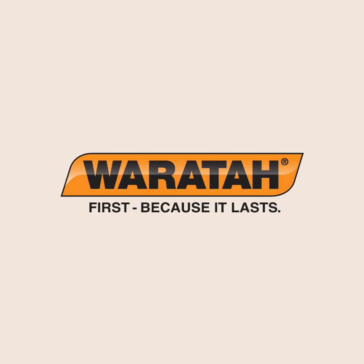 Waratah logo with tagline 'First - Because It Lasts.' on a beige background