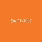 Salt Pools